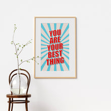 You are your best thing, vintage-style art print
