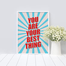 You are your best thing, vintage-style art print