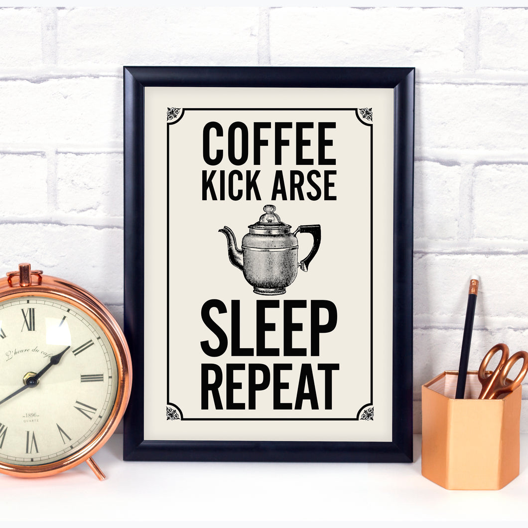 Coffee, Sleep, Repeat - coffee quote print
