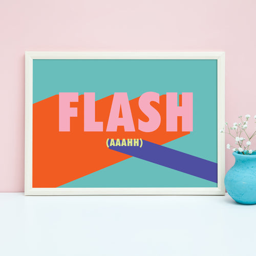 Flash (Aaahh) song lyric print