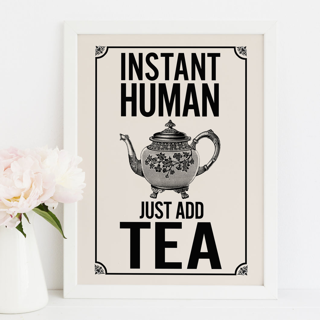 Instant Human, Just Add Tea vintage-style kitchen art print. Retro kitchen.
