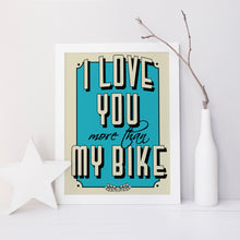 I love you more than... personalised quote print in any colour of your choice