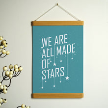 We Are All Made Of Stars Print With Hanging Frame