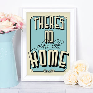 There's No Place Like Home, typography art print