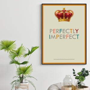 Perfectly imperfect, art print