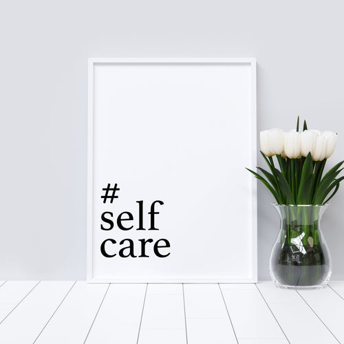 Self care typography print