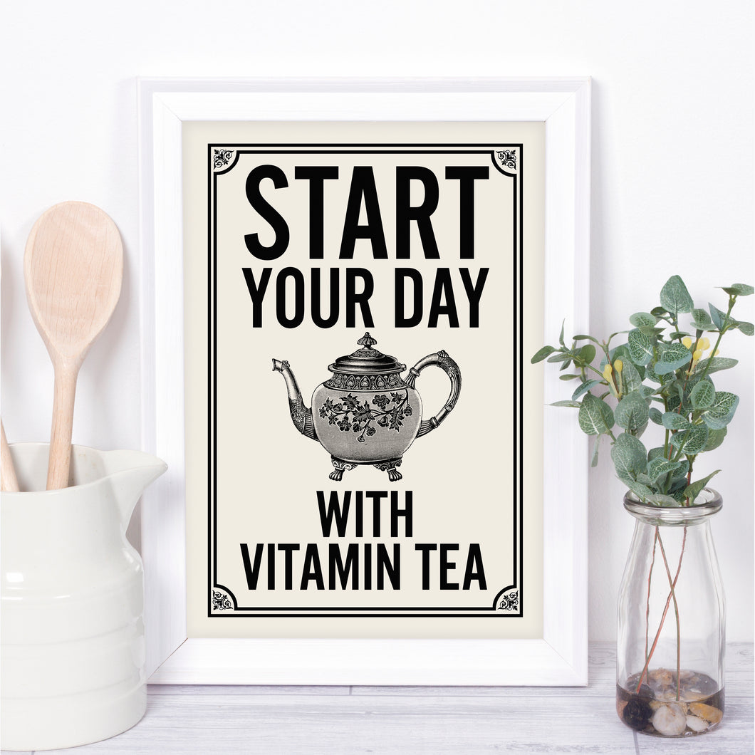 Tea Quote print, for the tea lover. Vitamin Tea.