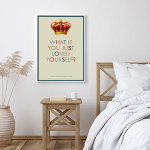 What if you just loved yourself typography art print
