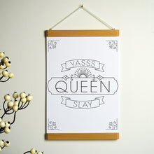 Yasss Queen Slay A5 Print With Hanging Frame