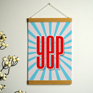 'Yep' Print With Hanging Frame