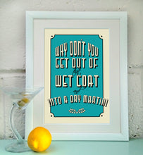 Martini cocktail quote print, in the colour of your choice