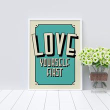 Love yourself first typography print